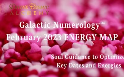 Welcome to February 2023 Galactic Numerology™ Energy Map