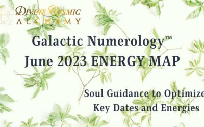 Welcome to June 2023 Galactic Numerology™ Energy Map